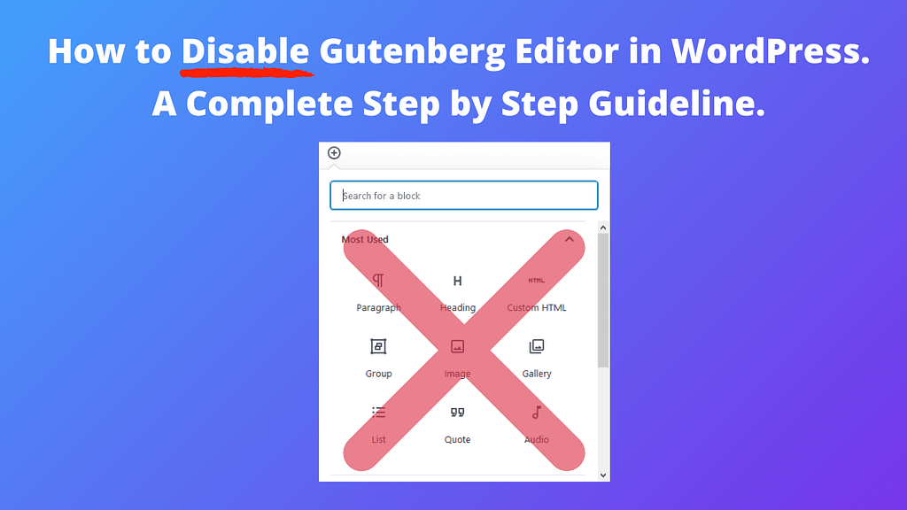 How to Disable Gutenberg Editor in WordPress - Step by Step Guidelines